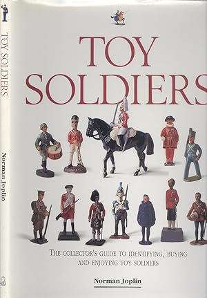 Toy Soldiers, the Collectors Guide to Identifying, Buying and Enjoying Toy Soldiers.