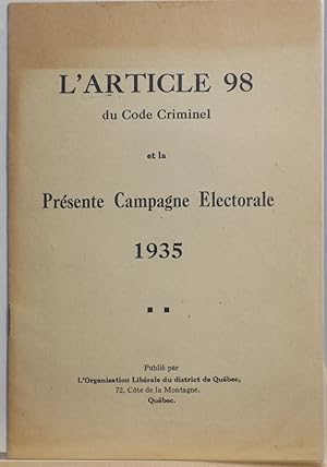 L'article 98 du code criminel et la présente campagne électorale, 1935