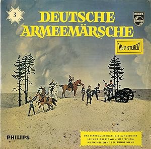 "DEUTSCHE ARMEEMÄRSCHE n° 3" Das Stabsmusikkorps der Bundeswehr / Leitung Oberst Wilhelm STEPHAN ...