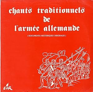 "CHANTS TRADITIONNELS DE L'ARMÉE ALLEMANDE" DOCUMENTS HISTORIQUES ORIGINAUX / LP 33 tours origina...
