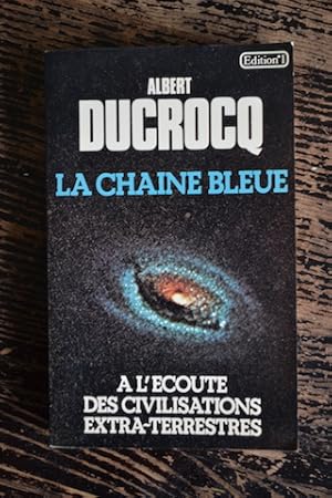 La chaîne bleue - A l'écoute des civilisations extraterrestres