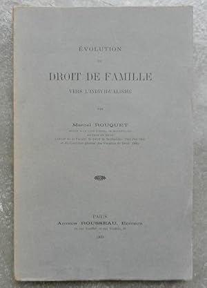 Evolution du droit de famille vers l'individualisme.