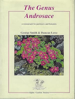 The Genus Androsace - a monograph for gardeners and botanists [Alan Leslie's copy]