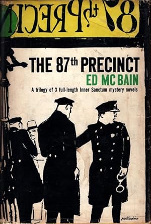 The 87th Precinct; A trilogy of 3 full-length Inner Sanctum mystery novels