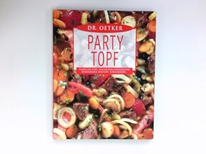 Dr. Oetker Party-Topf : Gnocchi-Topf, spanischer Hühnertopf, Bologneser Reistopf, Förstertopf . [...