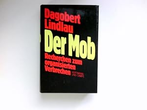 Der Mob : Recherchen zum organisierten Verbrechen.