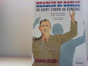Charles de Gaulle : du Saint-Cyrien au Général.