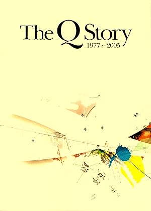 The Q Story 1977-2005.