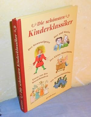 Die schönsten Kinderklassiker - Der Struwwelpeter, Max und Moritz, Der kleine Häwelmann, Etwas vo...