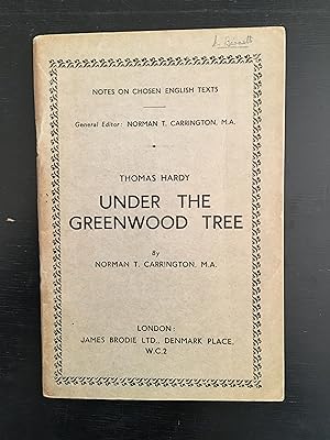 Notes on Chosen English Texts: Thomas Hardy,Under the Greenwood Tree