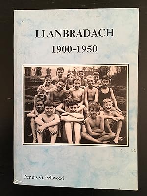 Llanbradach 1900-1950: Later Chapters in the History of a Pit Village