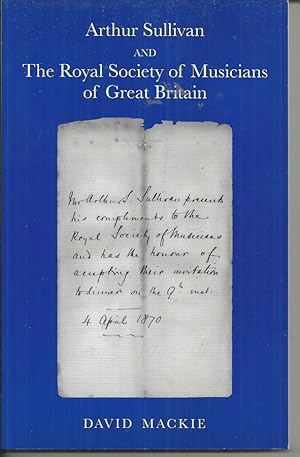 Arthur Sullivan and The Royal Society of Musicians of Great Britain [Signed copy]