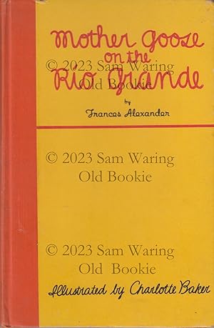 Mother Goose on the Rio Grande : rimas sin ton ni son