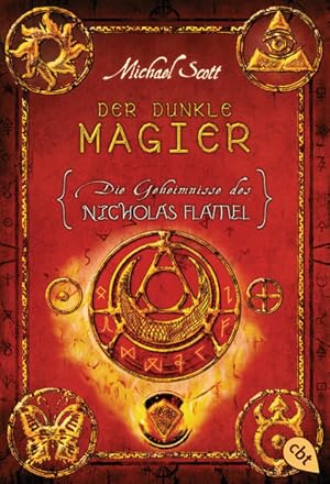 Die Geheimnisse des Nicholas Flamel - Der dunkle Magier: Band 2 - Eine abenteuerliche Jagd nach d...