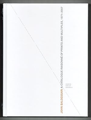 John BALDESSARI : A Catalogue Raisonne of Prints and Multiples 1971-2007