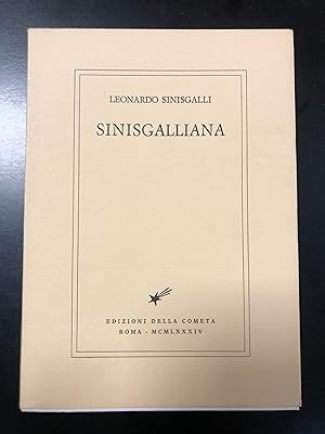 Sinisgalli Leonardo. Sinisgalliana. Edizioni della Cometa 1984. Es. 820/1000.