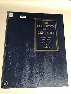 The Blue Book of a Century, Milwaukee Sentinel Centennial Edition