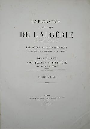 Exploration scientifique de l'Algérie : pendant les années 1840, 1841 et 1842 , publiée par ordre...