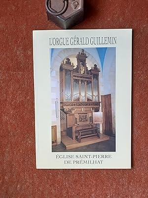 L'Orgue Gérald Guillemin - Eglise Saint-Pierre de Prémilhat