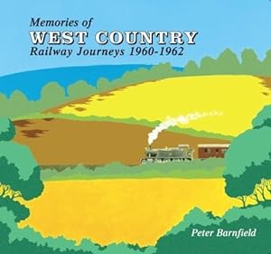 Memories of West Country Railway Journeys 1960-1962
