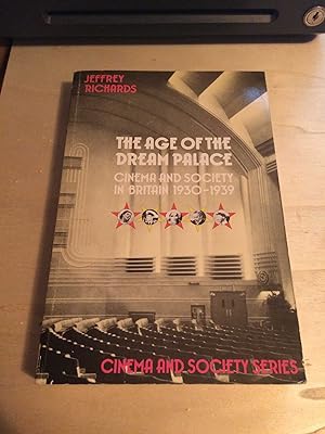 The Age of the Dream Palace: Cinema and Society in Britain 1930-1939