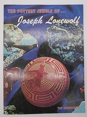 THE POTTERY JEWELS OF. JOSEPH LONEWOLF