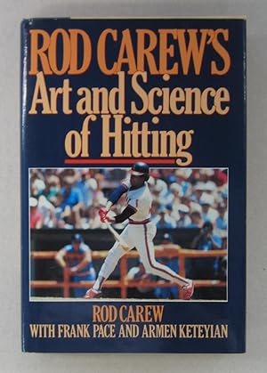 Rod Carew's Art and Science of Hitting
