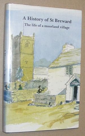 A History of St Breward: the life of a moorland village