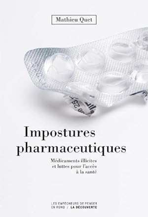 impostures pharmaceutiques ; médicaments illicites et luttes pour l'accès à la santé