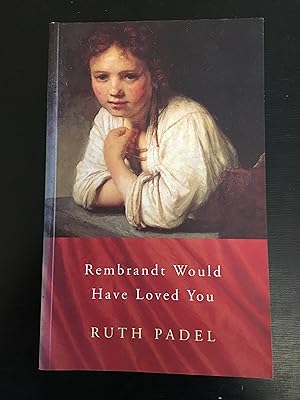 Rembrandt Would Have Loved You (Chatto poetry)