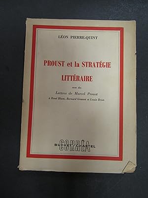 Leon Pierre-Quint. Proust et la strategie litteraire. Correa. 1954