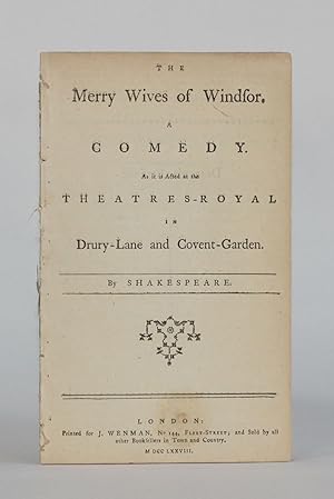 THE MERRY WIVES OF WINDSOR. A COMEDY. As it is Acted at the Theatre-Royal in Drury-Lane and Coven...