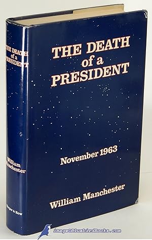 The Death of a President: November 20-November 25, 1963