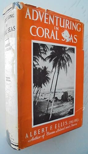 Adventuring In Coral Seas. SIGNED (1937)