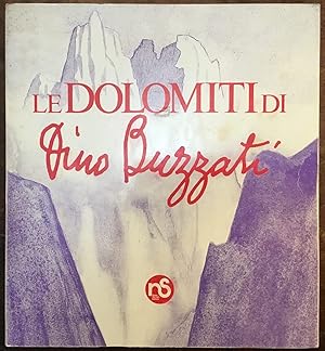 Le Dolomiti di Dino Buzzati. Catalogo della Mostra. Belluno, Feltre 1989