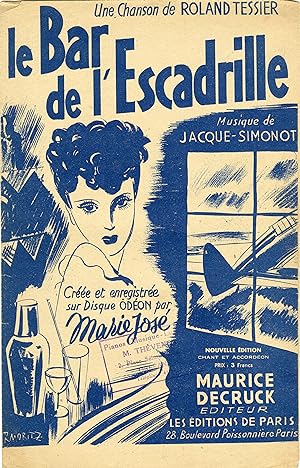 "LE BAR DE L'ESCADRILLE par Marie José" Paroles de Roland TESSIER / Musique de JACQUE-SIMONOT / P...