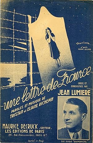 "UNE LETTRE DE FRANCE par Jean LUMIERE" Paroles et Musique de Tristan et Eliane RICHEPIN / Partit...