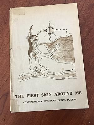 The First skin around me : contemporary American tribal poetry