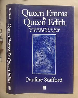 Queen Emma And Queen Edith - Queenship And Women's Power In Eleventh [ 11th ] Century England