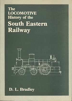 The Locomotive History of the South Eastern Railway