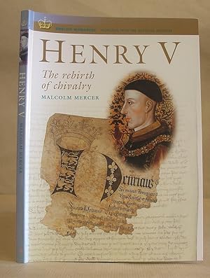 Henry V - The Rebirth Of Chivalry
