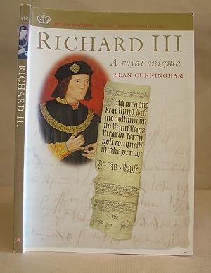 Richard III - A Royal Enigma