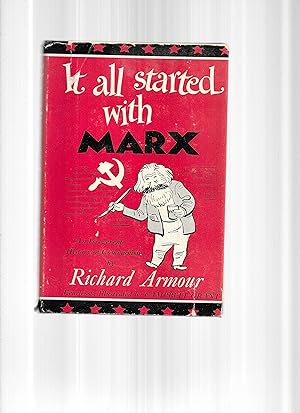 IT ALL STARTED WITH MARX: An Irreverant History Of Communism. With Pictures For Those Unable To R...