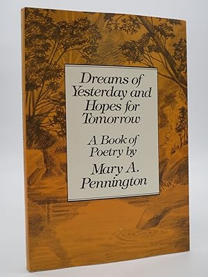 DREAMS OF YESTERDAY AND HOPES FOR TOMORROW A Book of Poetry