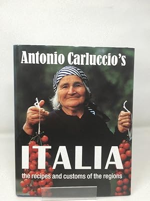 Antonio Carluccio's ITALIA the recipes and customs of the regions