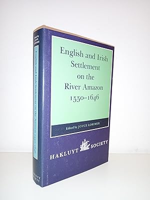 English and Irish Settlement on the River Amazon, 1550-1646 (Hakluyt Society, Second Series)