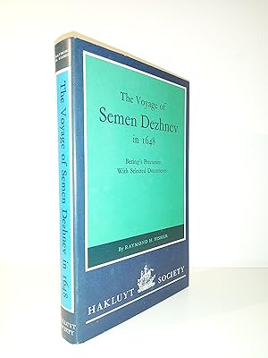 The Voyage of Semen Dezhnev in 1648: Bering's Precursor - With Selected Documents (Hakluyt Societ...