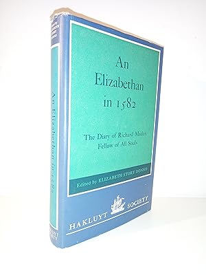 Elizabethan in 1582 : The Diary of Richard Madox, Fellow of All Souls