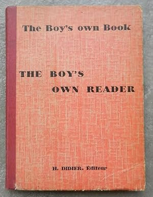 The boy's own book. The boy's own reader (classes de troisième année).