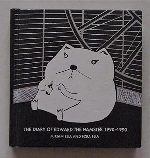 THE DIARY OF EDWARD THE HAMSTER, 1990 TO 1990
